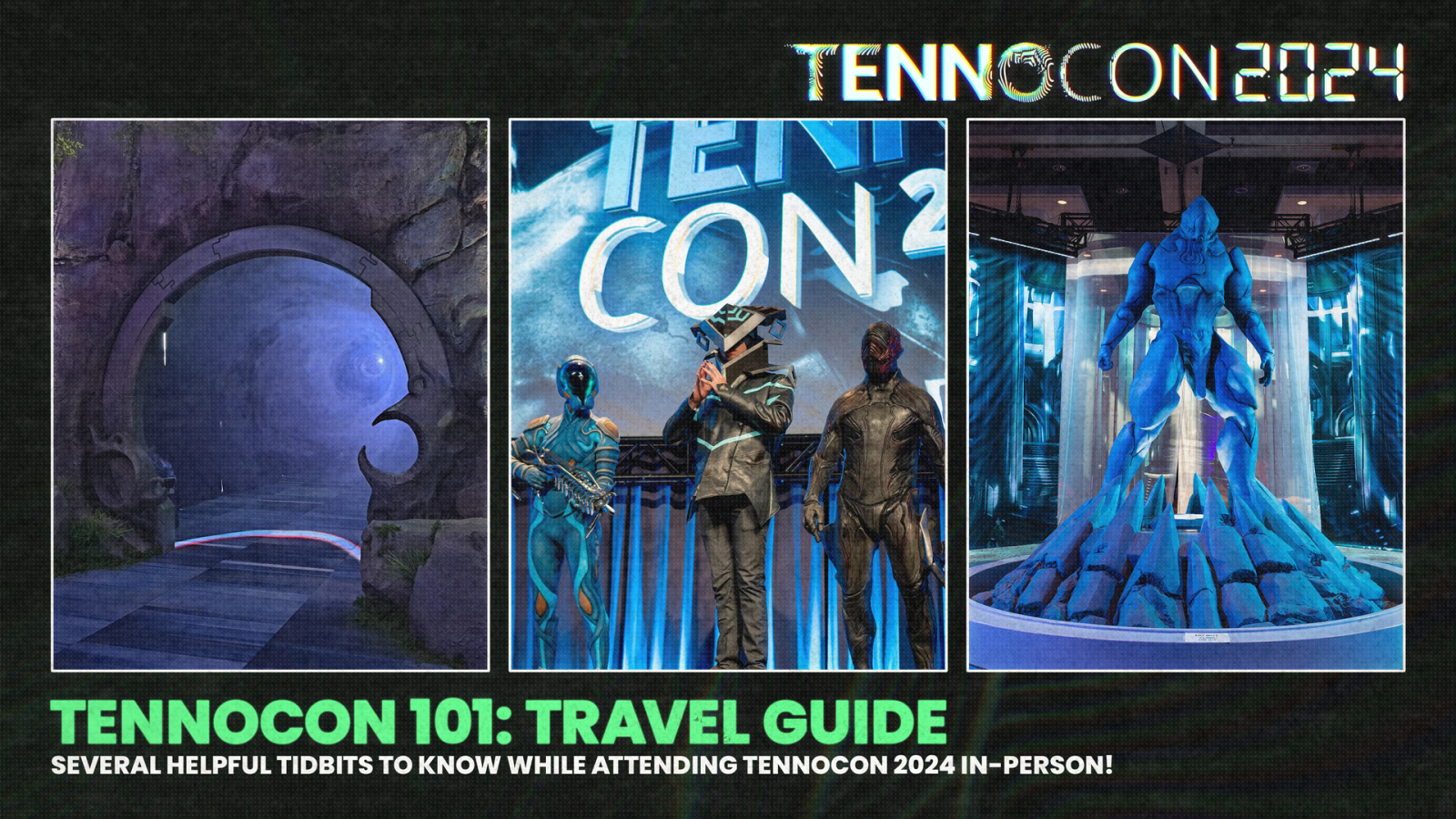 TennoCon 101: Travel Guide