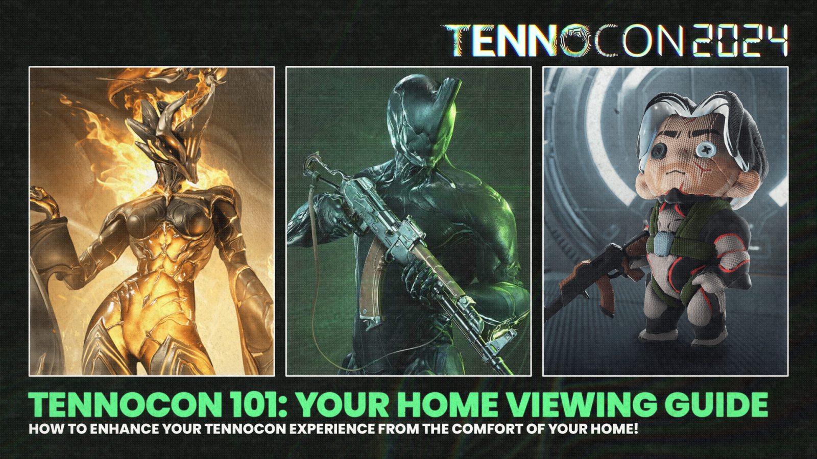 TennoCon 101: Your Home Viewing Guide